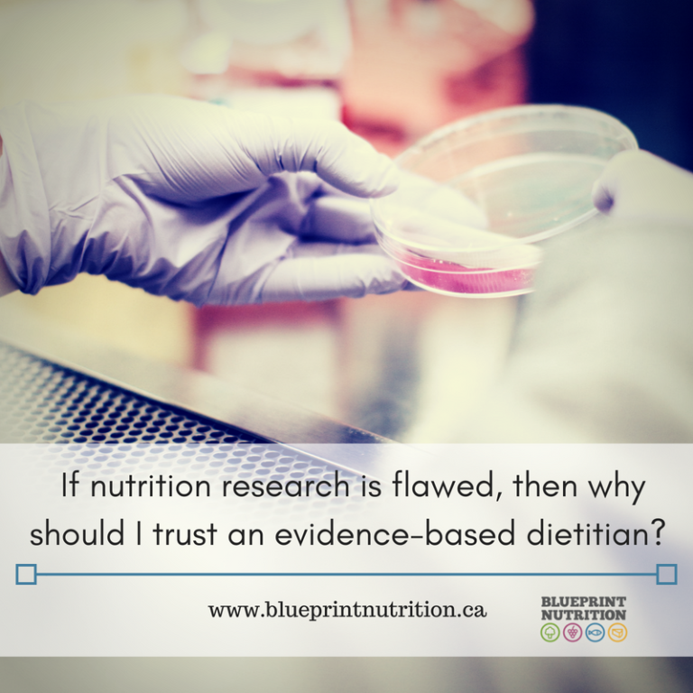 If nutrition research is flawed, then why should I trust an evidence-based dietitian?